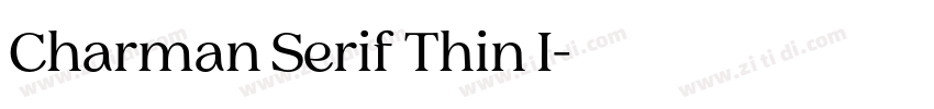 Charman Serif Thin I字体转换